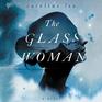 The Glass Woman A Novel