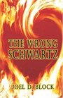 The Wrong Schwartz