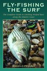 FlyFishing the Surf The Complete Guide to Catching Striped Bass along the Atlantic Coast