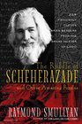 The Riddle of Scheherazade And Other Amazing Puzzles