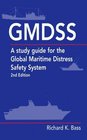 GMDSS A Guide for Global Maritime Distress Safety SystemSecond Edition