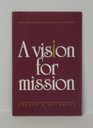 A vision for mission