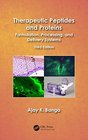 Therapeutic Peptides and Proteins Formulation Processing and Delivery Systems