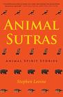 Animal Sutras Animal Spirit Stories