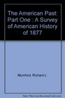 The American Past Part One A Survey of American History to 1877
