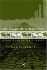 The Roads of Roman Italy Mobility and Cultural Change
