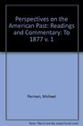 Perspectives on the American Past 16201877