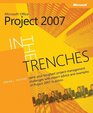 In the Trenches with Microsoft Office Project 2007