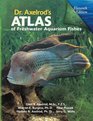 Dr Axelrod's Atlas of Freshwater Aquarium Fishes