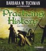 Practicing History Selected Essays
