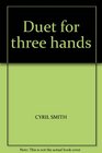 DUET FOR THREE HANDS (SIGNED).