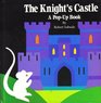The Knight's Castle: A Pop-Up Book