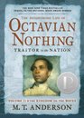 The Astonishing Life of Octavian Nothing, Traitor to the Nation Volume II: The Kingdom on the Waves