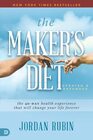 The Maker's Diet Updated and Expanded The 40Day Health Experience That Will Change Your Life Forever