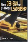 New Designs for Church Leadership