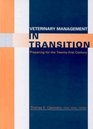 Veterinary Management in Transition Preparing for the TwentyFirst Century