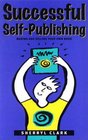 Successful SelfPublishing  Making and selling your own book