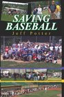 Saving Baseball