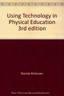 Using Technology in Physical Education 3rd edition