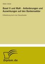 Basel II und MaK  Anforderungen und Auswirkungen auf den Bankensektor Hilfestellung durch den Steuerberater