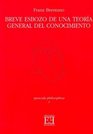 Breve Esbozo De Una Teoria General Del Conocimiento / Brief Sketch of a General Theory of Knowledge