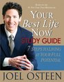 Your Best Life Now Study Guide : 7 Steps to Living at Your Full Potential