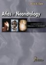 Atlas of Neonatology A Companion to Avery's Diseases of the Newborn