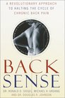 Back Sense A Revolutionary Approach to Halting the Cycle of Chronic Back Pain