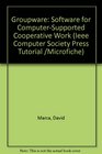 Groupware Software for ComputerSupported Cooperative Work