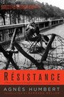 Resistance A Woman's Journal of Struggle and Defiance in Occupied France