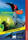 Trailblazers Workbook Set Three