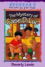 The Mystery of Case D. Luc (Cul-De-Sac Kids, Bk 6)
