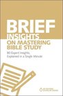 Brief Insights on Mastering Bible Study 80 Expert Insights Explained in a Single Minute