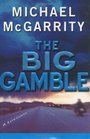 The Big Gamble (Kevin Kerney, Bk 7)