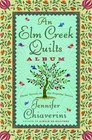An Elm Creek Quilts Album (Elm Creek Quilts, Bks 4-6)