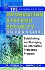 The Information Systems Security Officer's Guide Establishing and Managing an Information Protection Program Second Edition