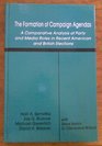The Formation of Campaign Agendas A Comparative Analysis of Party and Media Roles in Recent American and British Elections
