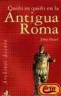 Quien Es Quien En La Antigua Roma / Who's Who in Ancient Rome