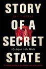 Story of a Secret State My Report to the World