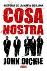 Cosa Nostra Historia de la Mafia siciliana