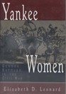 Yankee Women Gender Battles in the Civil War