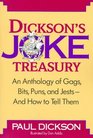 Dickson's Joke Treasury  An Anthology of Gags Bits Puns and Jests And How To Tell Them