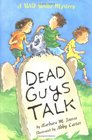 Dead Guys Talk A Wild Willie Mystery