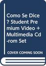 Como Se Dice Student Premium Video  Multimedia Cdrom Set