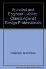 Architect and Engineer Liability Claims Against Design Professionals