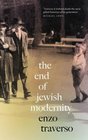 The End of Jewish Modernity