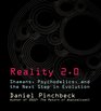 Reality 20 Shamans Psychedelics and the Next Step in Evolution