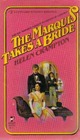 The Marquis Takes a Bride (Cotillion Regency Romance, No 2)