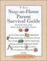 The StayatHome Parent's Survival Guide