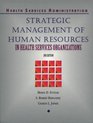 Strategic Management of Human Resources in Health Services Organizations